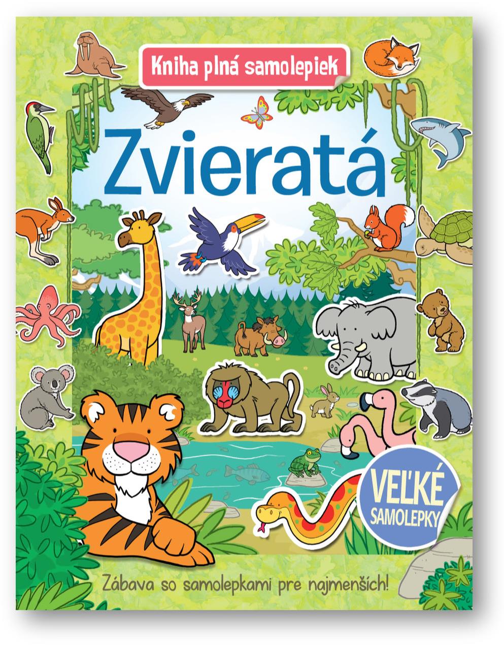 Kniha plná samolepiek Zvieratá: Zábava so samolepkami pre najmenších!