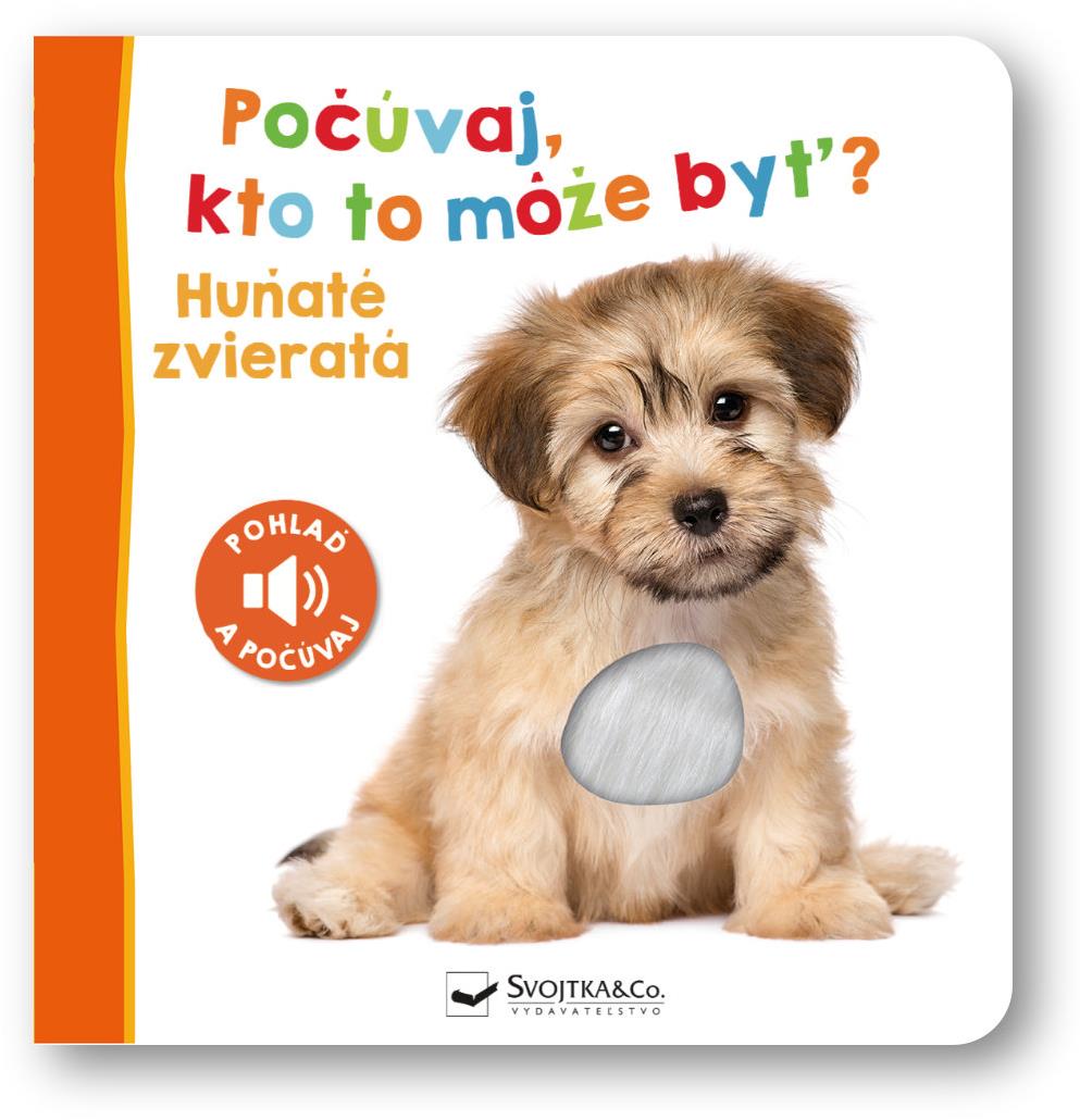 Počúvaj, kto to môže byť? Huňaté zvieratá: Pohlaď a počúvaj