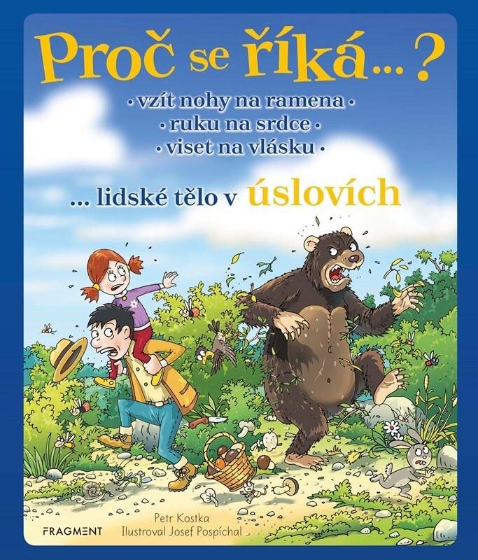 Proč se říká…?: ...lidské tělo v úslovích