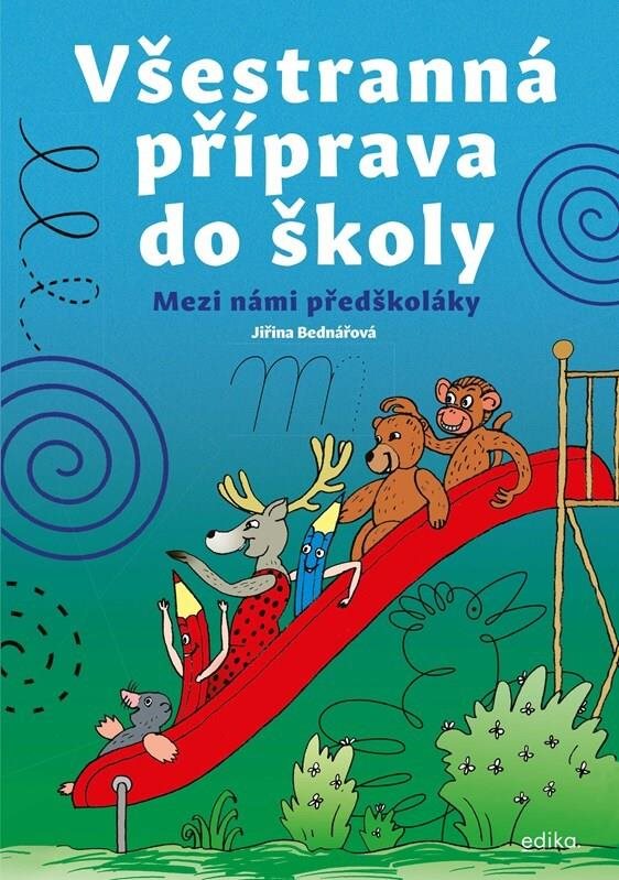 Všestranná příprava do školy: Mezi námi předškoláky