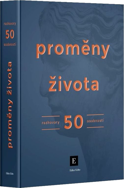 Proměny života: Rozhovory 50 osobností