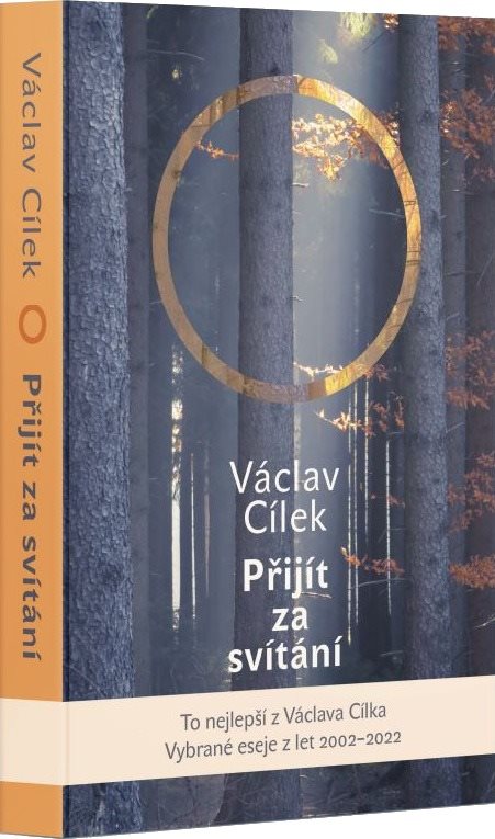 Přijít za svítání: Vybrané eseje z let 2002–2022