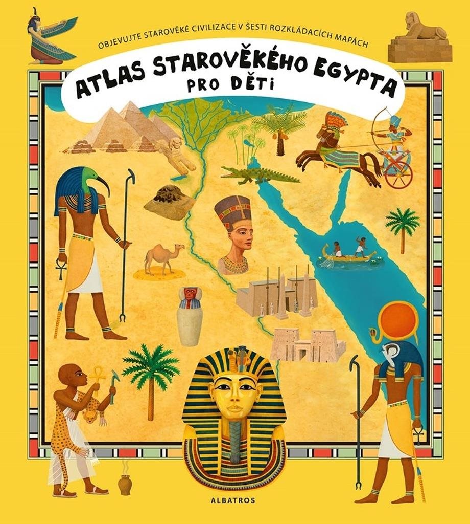 Atlas starověkého Egypta pro děti: Objevujte starověké civilizace v šesti rozkládacích mapách