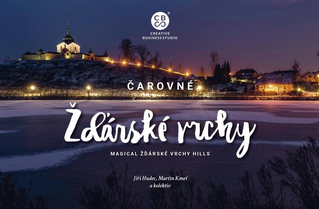 Čarovné Žďárské vrchy: Magical Žďárské vrchy Hills