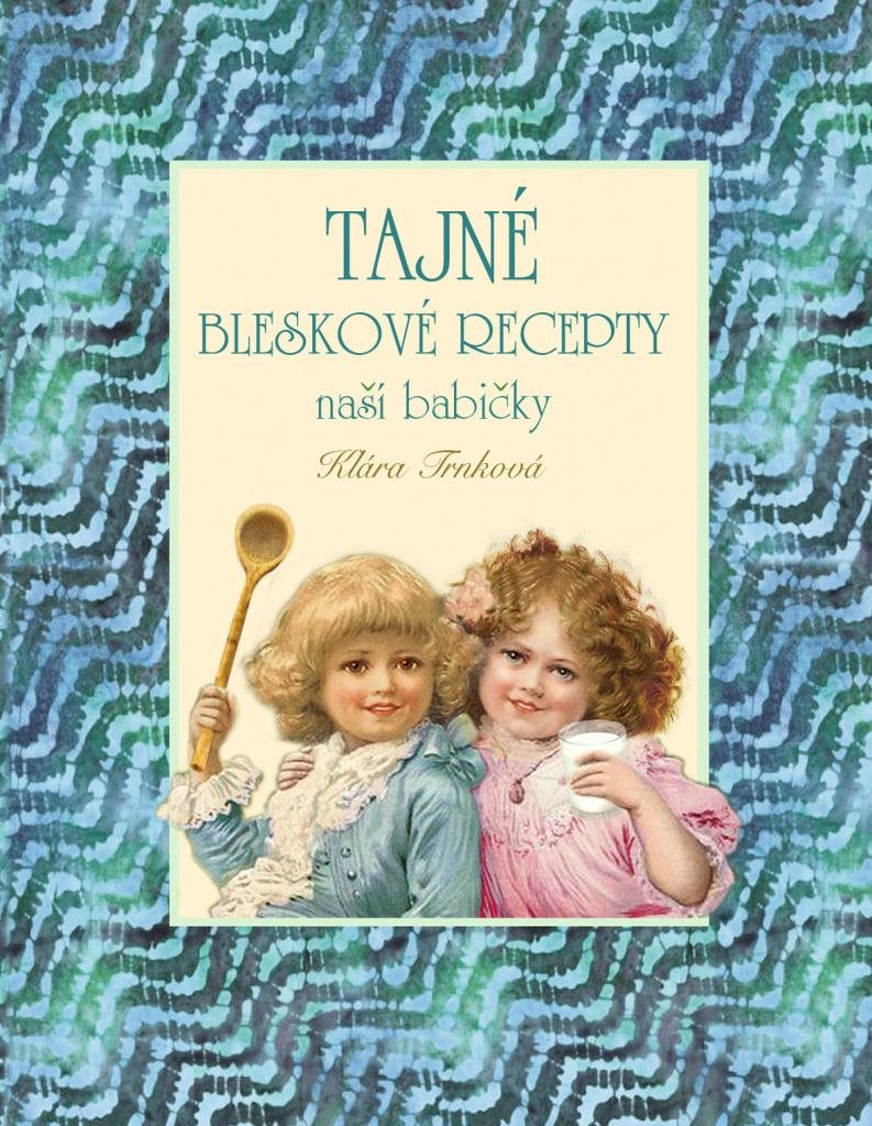 Tajné bleskové recepty