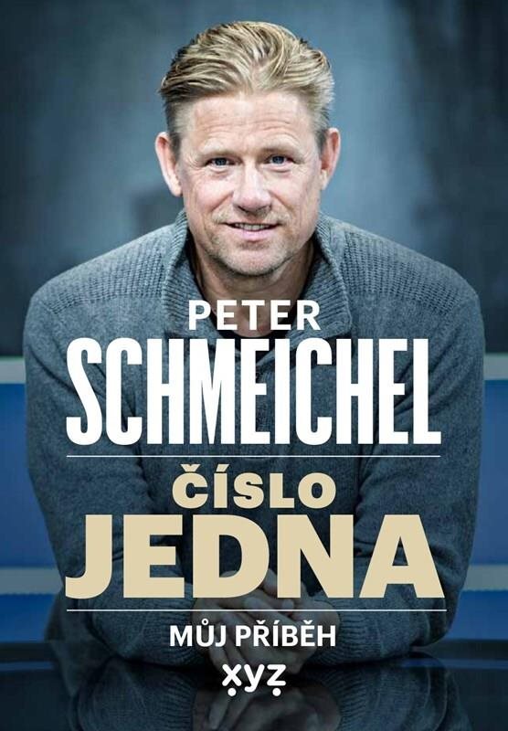 Peter Schmeichel Číslo jedna: Můj příběh