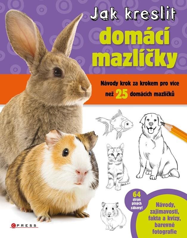 Jak kreslit domácí mazlíčky: Návody krok za krokem pro více než 25 domácích mazlíčků