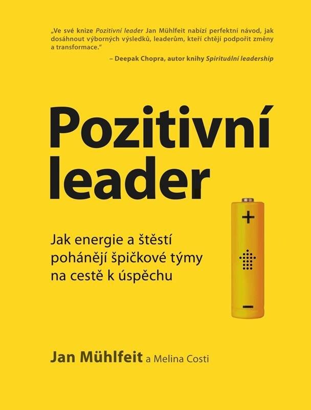 Pozitivní leader: Jak energie a štěstí pohánějí špičkové týmy na cestě k úspěchu