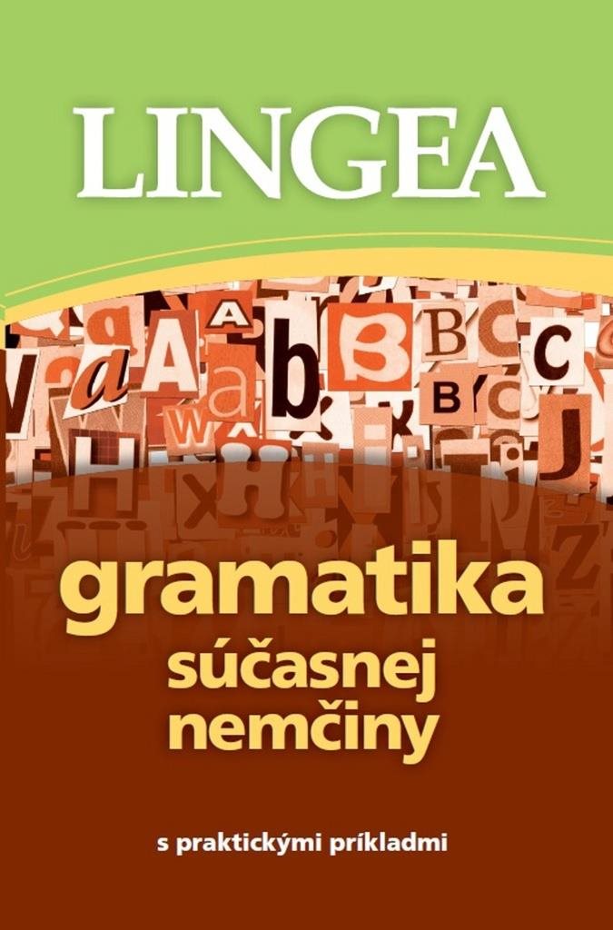 Gramatika súčasnej nemčiny: s praktickými príkladmi