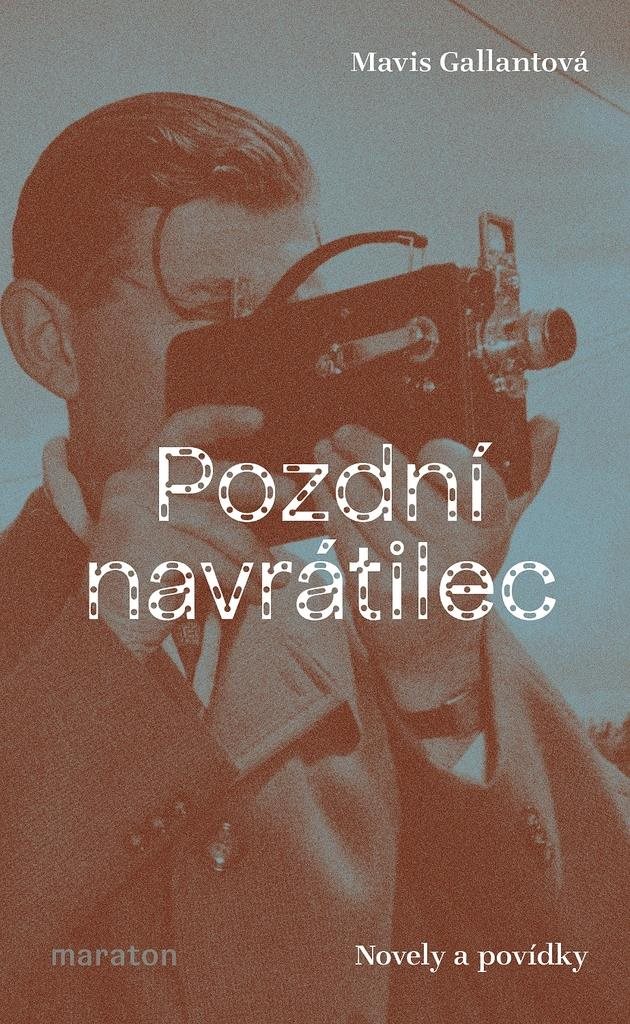 Pozdní navrátilec: Novely a povídky