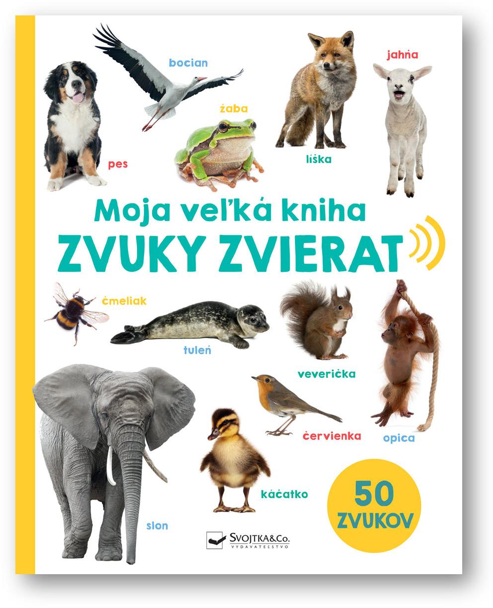 Moja veľká kniha Zvuky zvierat