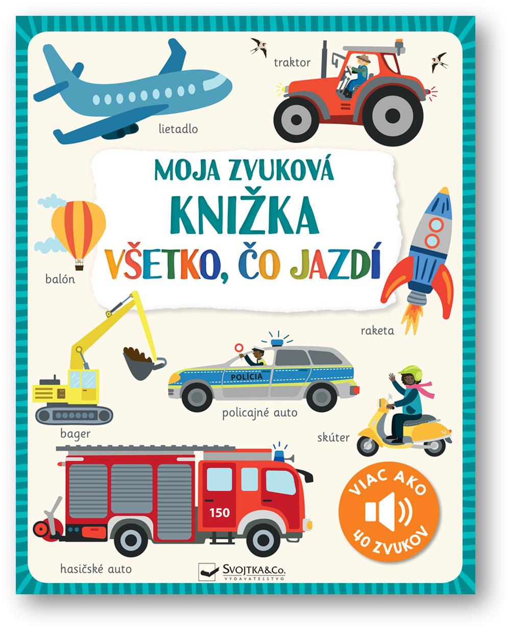 Moja zvuková knižka Všetko, čo jazdí