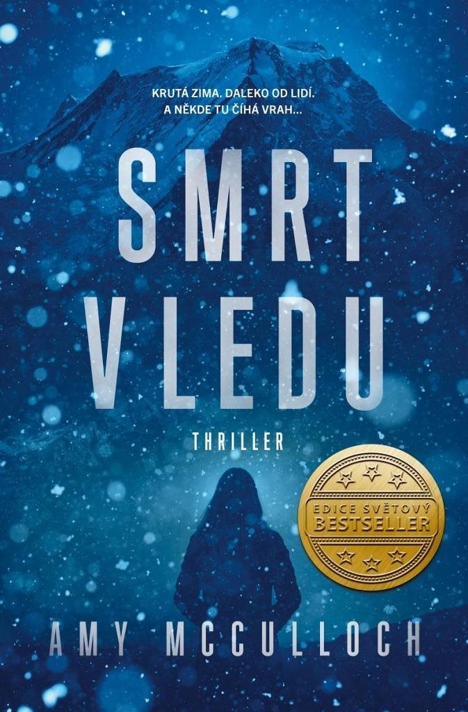 Smrt v ledu: Krutá zima. Daleko od lidí. A někde tu číhá vrah ...