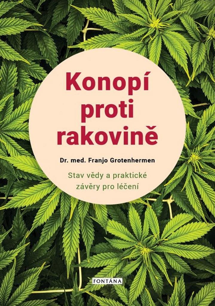 Konopí proti rakovině: Stav vědy a praktické závěry pro léčení