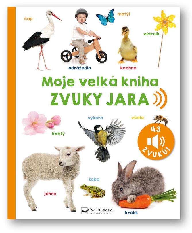 Moje velká kniha Zvuky jara