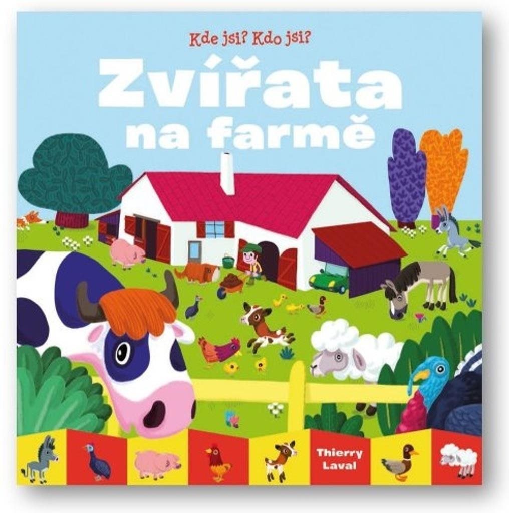 Kde jsi? Kdo jsi? Zvířata na farmě