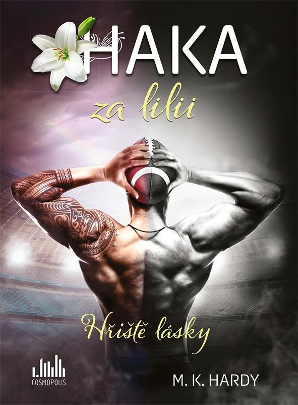 Haka za lilii: Hřiště lásky