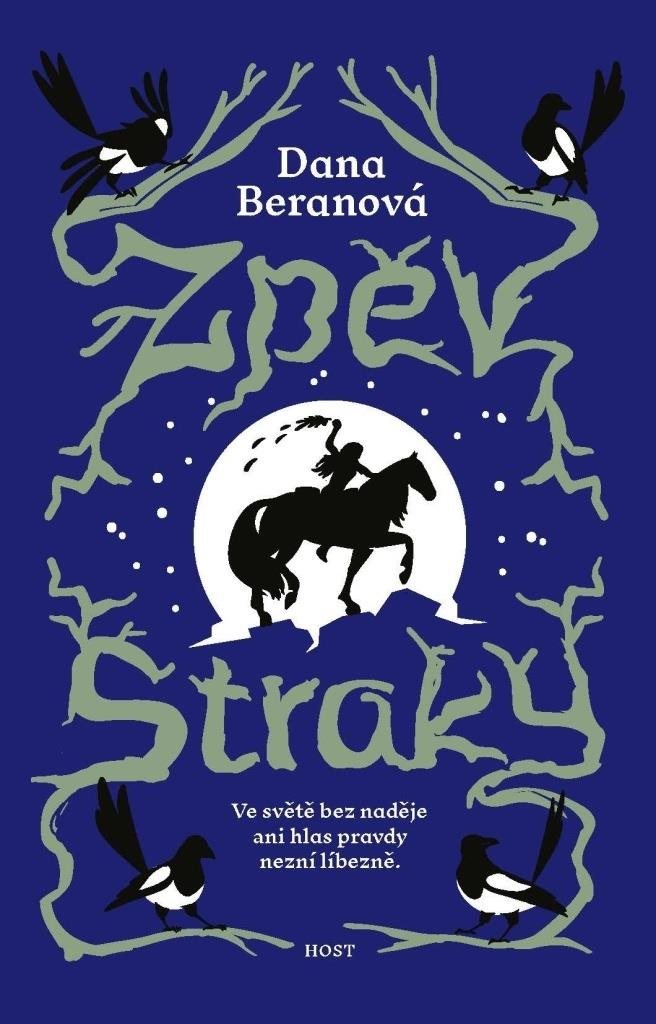 Zpěv straky: Ve světě bez naděje ani hlas pravdy nezní líbezně