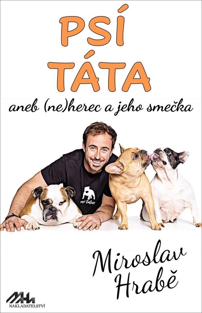 Psí táta: aneb (ne)herec a jeho smečka