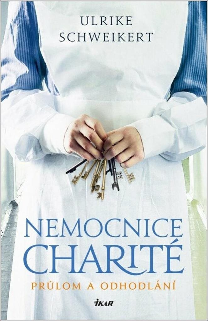 Nemocnice Charité Průlom a odhodlání