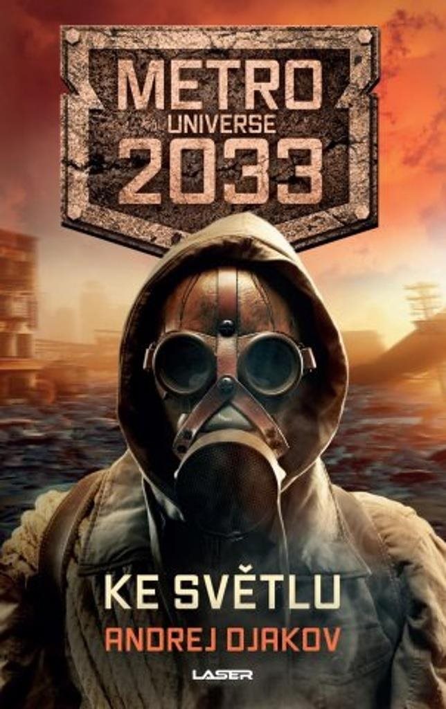 Ke světlu: Metro Universe 2033
