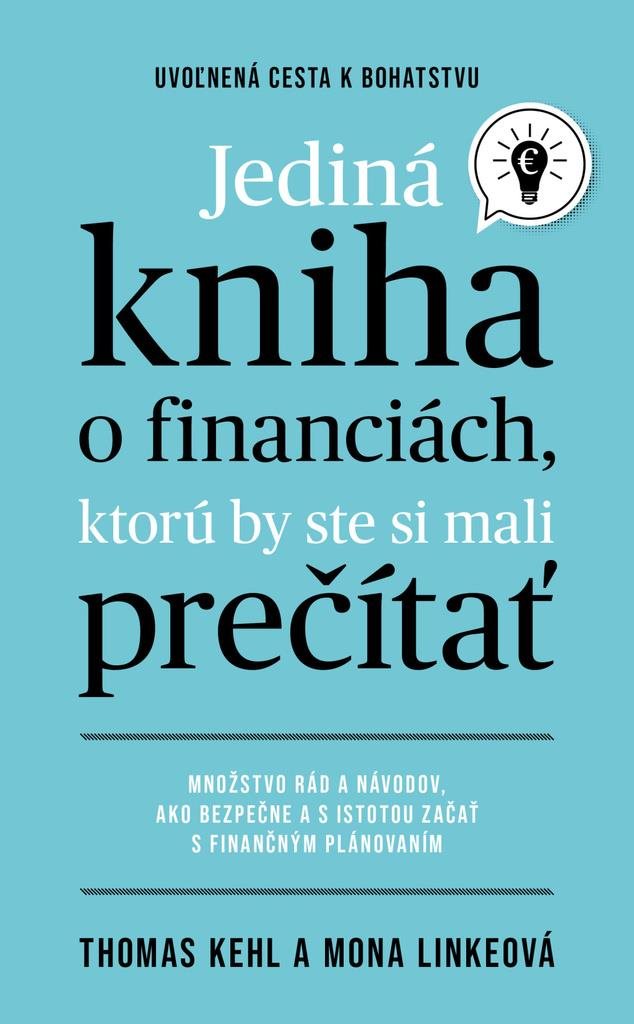 Jediná kniha o financiách, ktorú by ste mali prečítať: Uvoľnená cesta k bohatstvu