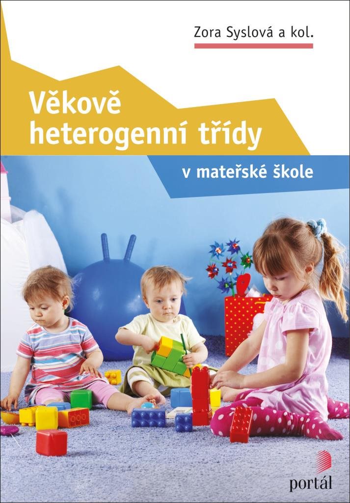 Věkově heterogenní třídy: v mateřské škole