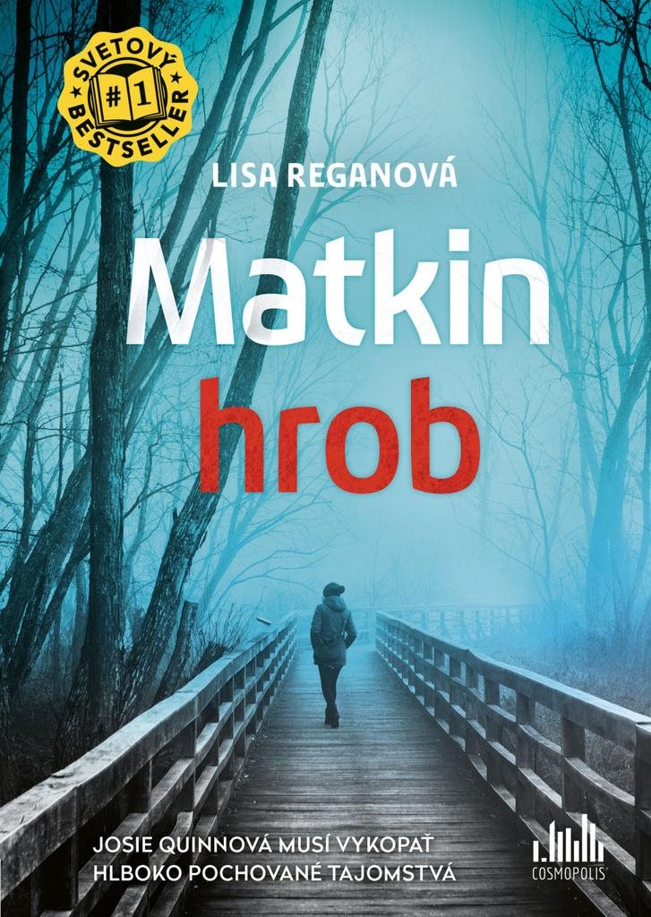 Matkin hrob: Josie Quinnová musí vykopať hlboko pochované tajomstvá