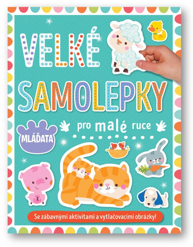 Velké samolepky pro malé ruce Mláďata