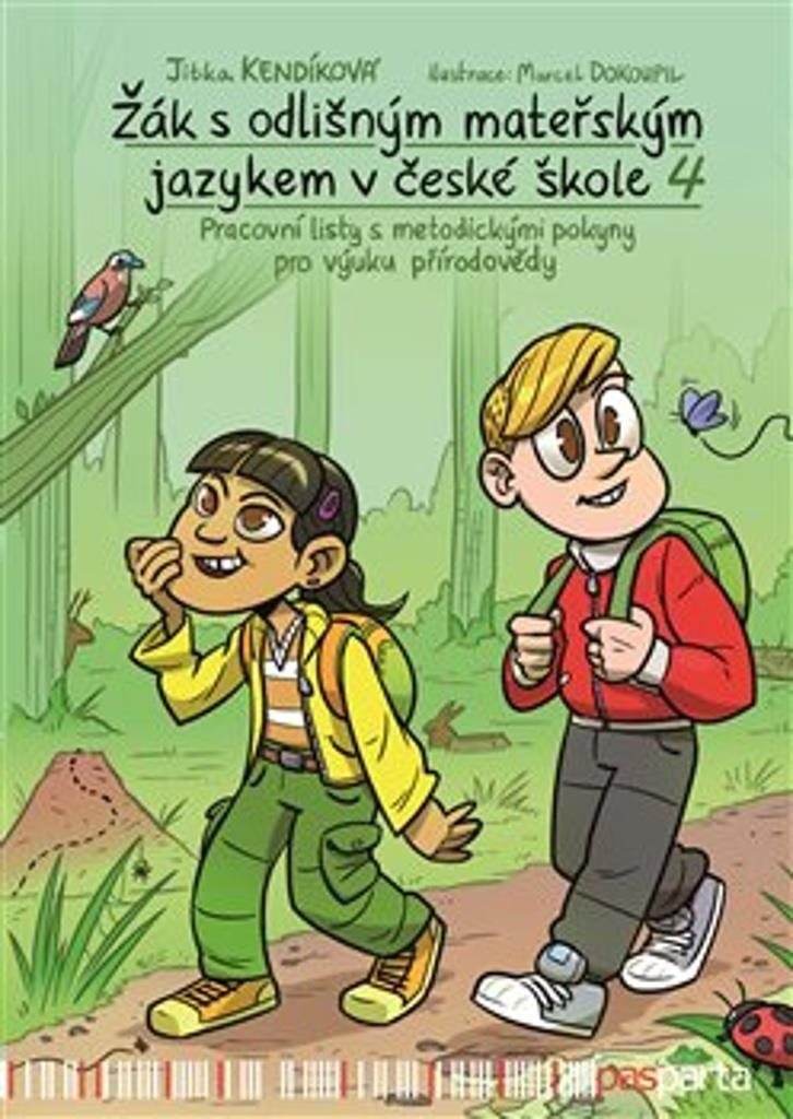 Žák s odlišným mateřským jazykem v české škole 4: Pracovní listy s metodickými pokyny pro výuku přír