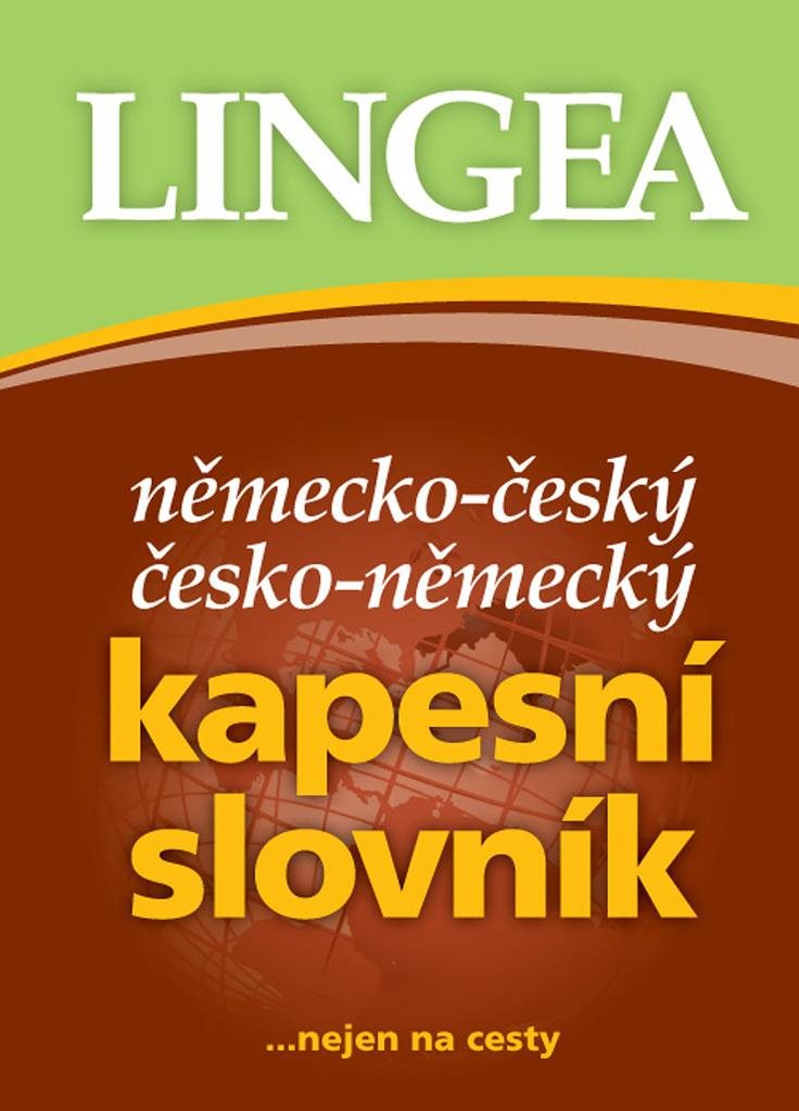 Německo-český česko-německý kapesní slovník: ...nejen na cesty