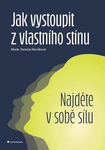 Jak vystoupit z vlastního stínu: Najděte v sobě sílu