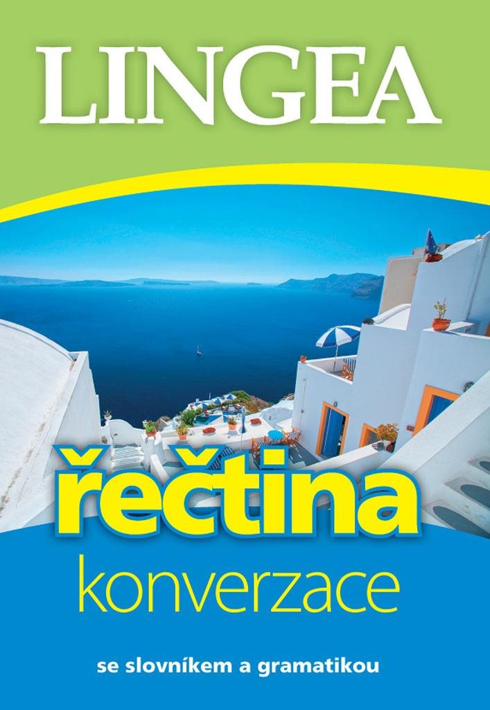 Řečtina konverzace: se slovníkem a gramatikou