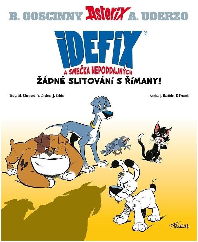 Idefix a smečka Nepoddajných: Žádné slitování s Římany!