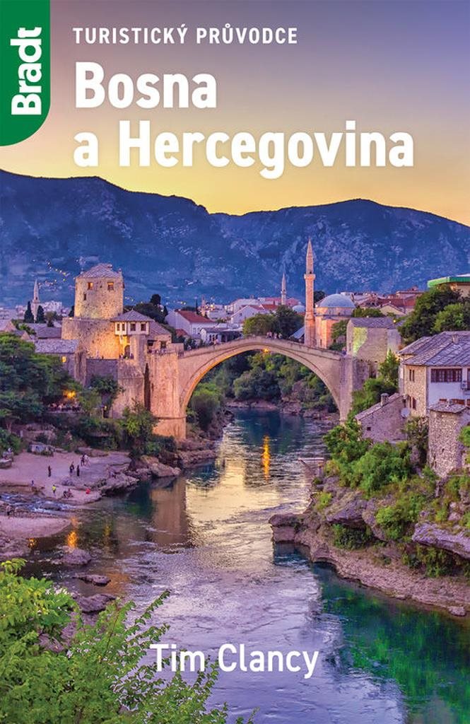 Bosna a Hercegovina: Turistický průvodce