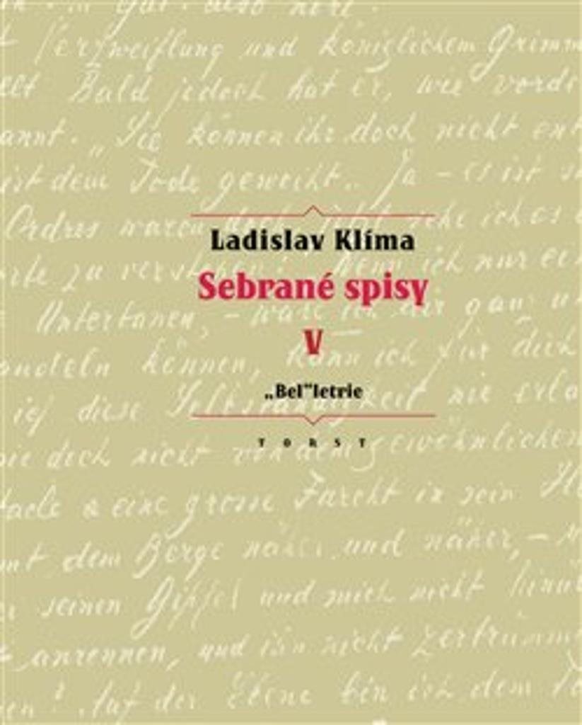 Sebrané spisy V: „Bel“letrie