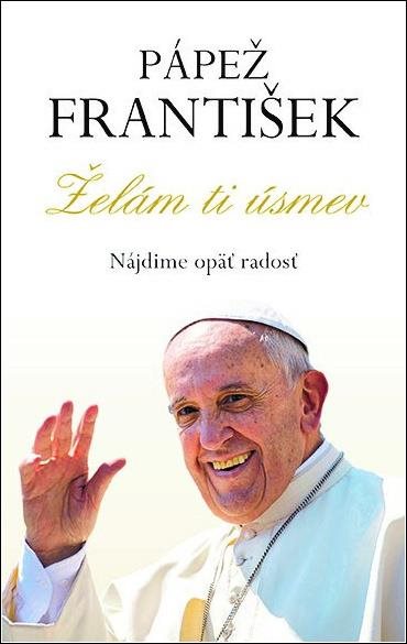 Želám ti úsmev: Nájdime opäť radosť
