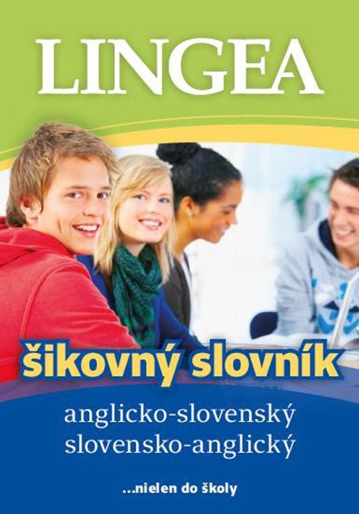 Anglicko-slovenský slovensko-anglický šikovný slovník: ...nielen do školy