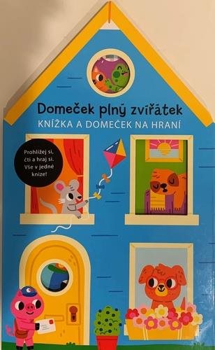 Domeček plný zvířátek: Knížka a domeček na hraní