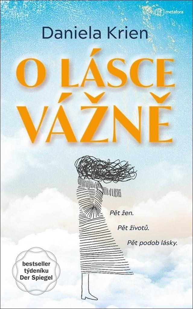O lásce vážně: Pět žen. Pět životů. Pět podob lásky.