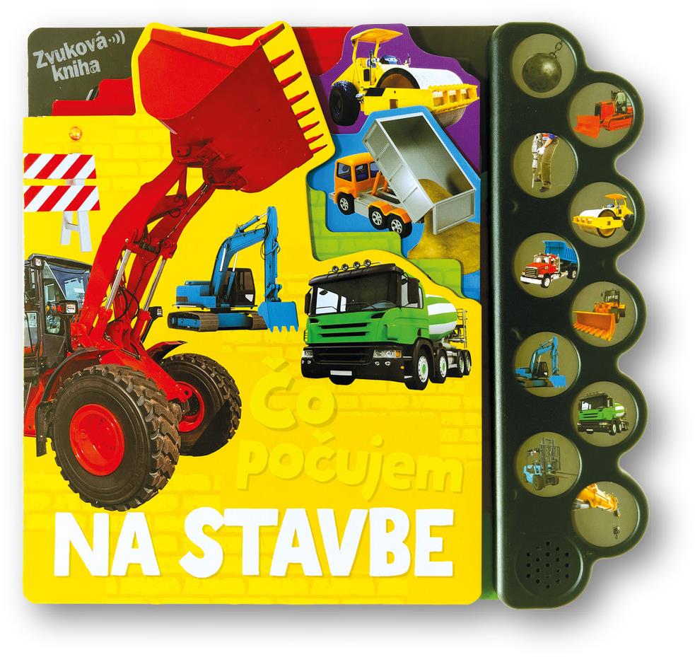 Čo počujem Na stavbe: Zvuková kniha