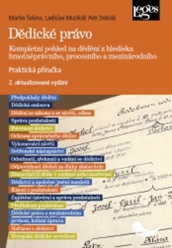 Dědické právo: Kompletní pohled na dědění z hlediska hmotněprávního, procesního a mezinárodního