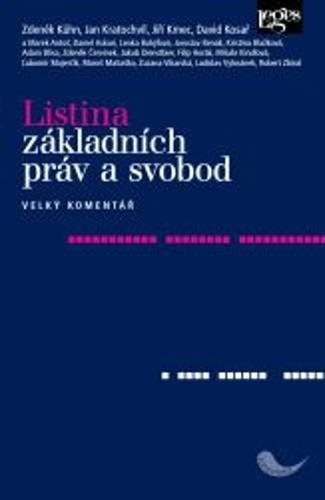 Obálka knihy Listina základních práv a svobod: Velký komentář
