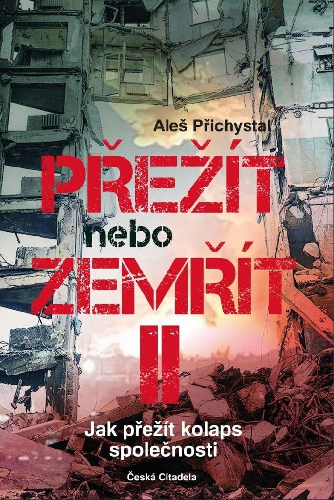 Přežít nebo zemřít II: Jak přežít kolaps společnosti