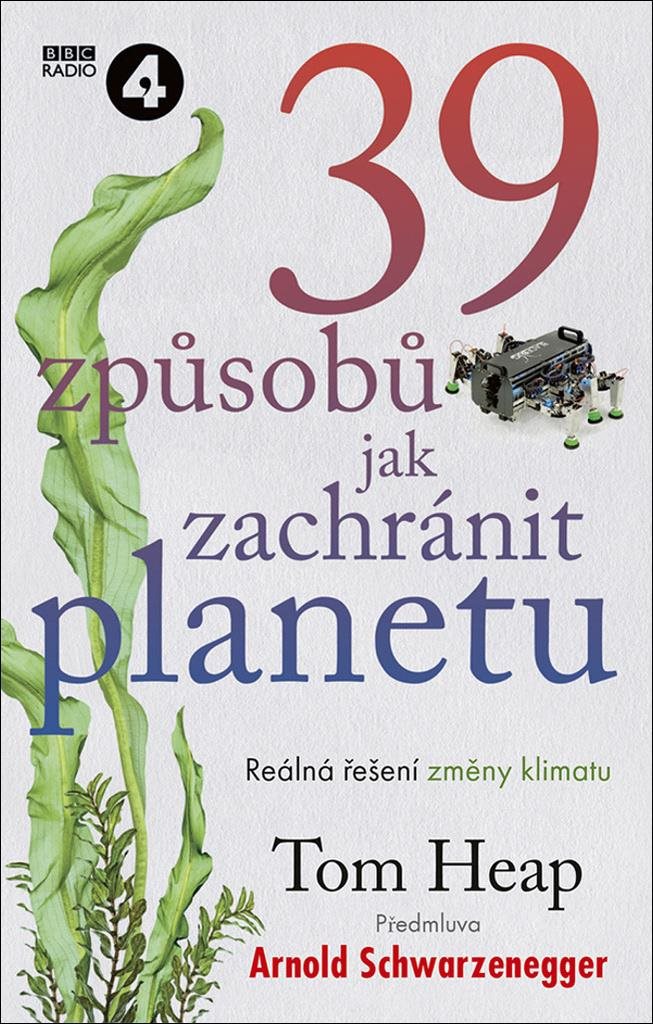 39 způsobů, jak zachránit planetu: Reálná řešení změny klimatu