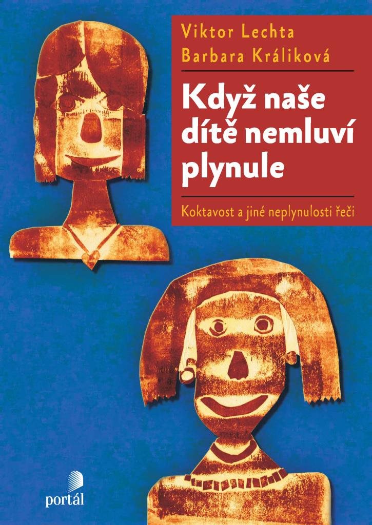 Když naše dítě nemluví plynule: Koktavost a jiné neplynulosti řeči