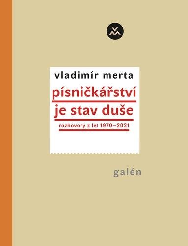 Písničkářství je stav duše: Rozhovory z let 1970–2021