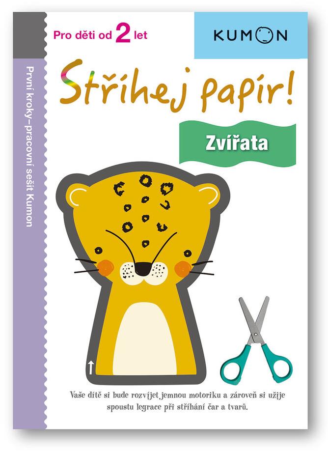Stříhej papír! Zvířata: Pro děti od 2 let, Pracovní sešit Kumon