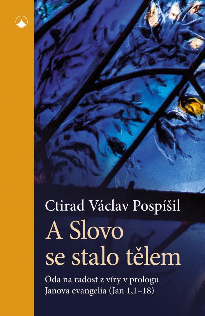 A Slovo se stalo tělem: Óda na radost z víry v prologu Janova evangelia (Jan 1,1-18)