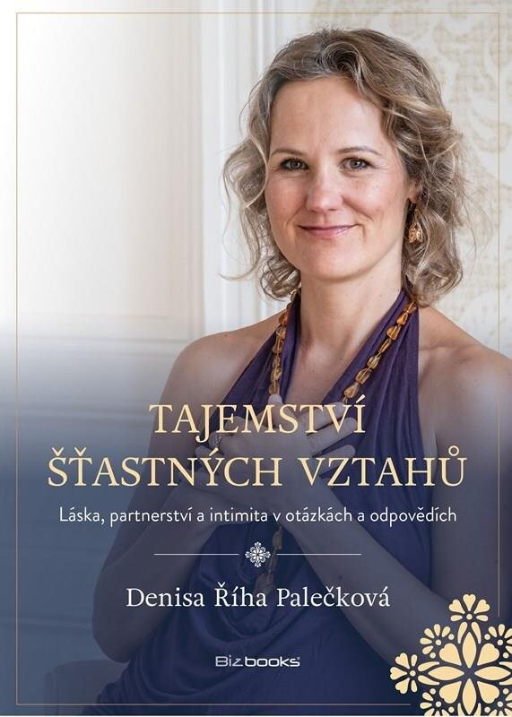 Tajemství šťastných vztahů: Láska, partnerství a intimita v otázkách a odpovědích